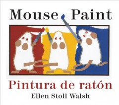 Mouse paint = Pintura de rat©Øon  Cover Image
