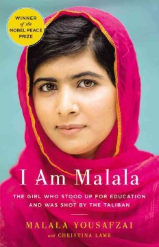 I am Malala : the girl who stood up for education and was shot by the Taliban  Cover Image