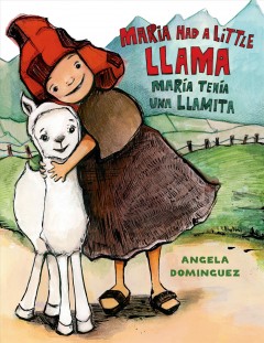 Maria had a little llama = Maria tenia una llamita  Cover Image