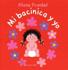 Mi bacinica y yo : para ella  Cover Image