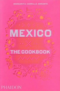 Mexico : the cookbook  Cover Image