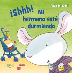 ¡Shhh! Mi hermano está durmiendo!  Cover Image