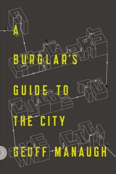 A burglar's guide to the city  Cover Image