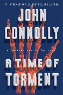 A time of torment : a Charlie Parker thriller  Cover Image