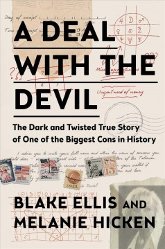 A deal with the devil : the dark and twisted true story of one of the biggest cons in history  Cover Image