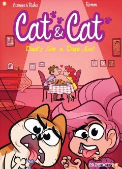 Cat & cat 3 Dad's got a date...ew! Book cover