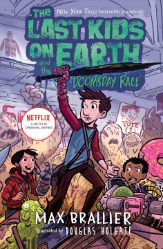 The last kids on Earth and the doomsday race Book cover