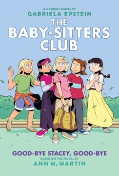 The Baby-Sitters Club 11 Good-bye Stacey, good-bye Book cover