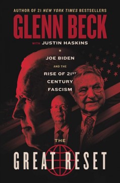 The great reset : Joe Biden and the rise of 21st century fascism  Cover Image