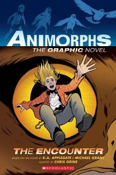 Animorphs : the graphic novel 3 The encounter Book cover