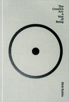 The creative act : a way of being  Cover Image