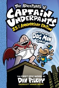 The adventures of Captain Underpants : the first epic novel Book cover