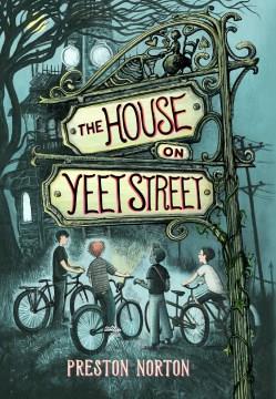 The house on Yeet Street Book cover