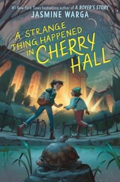 A strange thing happened in Cherry Hall Book cover