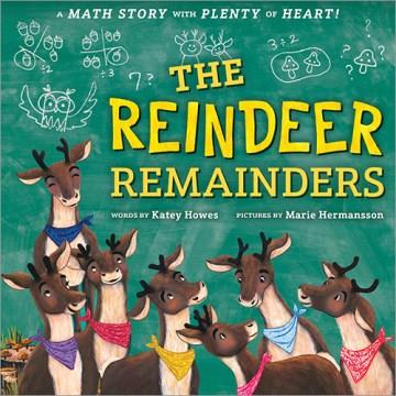 The reindeer remainders : a math story with plenty of heart Book cover