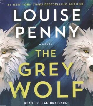 The grey wolf : a novel Book cover