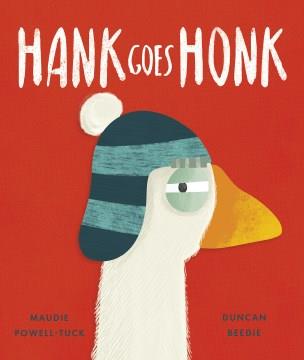 Hank goes honk Book cover