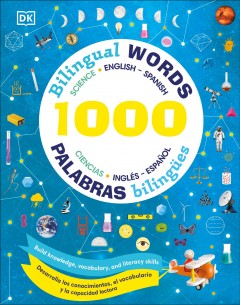 1000 bilingual words science: English - Spanish = 1000 palabras bilingües ciencias: inglés - español Book cover