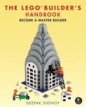 The LEGO builder's handbook : become a master builder Book cover