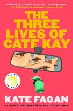 The three lives of Cate Kay Book cover