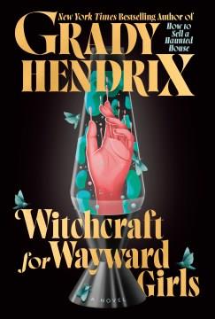 Witchcraft for wayward girls Book cover