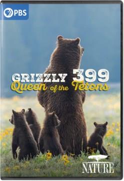 Grizzly 399 : queen of the Tetons Book cover