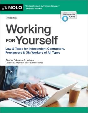 Working for yourself : law & taxes for independent contractors, freelancers & gig workers of all types Book cover