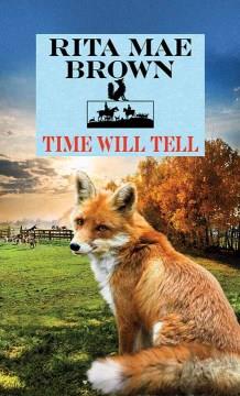 Time will tell : a novel Book cover