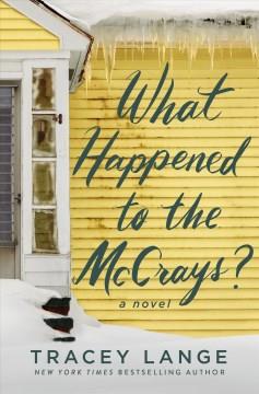 What happened to the McCrays? : a novel Book cover