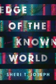 Edge of the known world : a novel Book cover