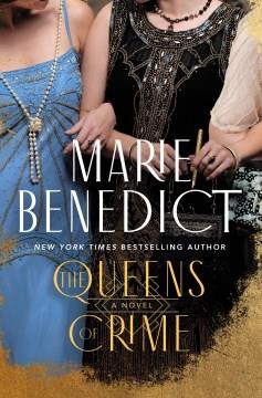 The queens of crime : a novel Book cover