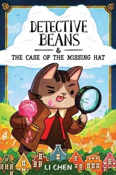 Detective Beans & the case of the missing hat Book cover