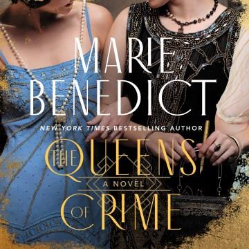 The queens of crime : a novel Book cover