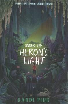 Under the heron's light Book cover