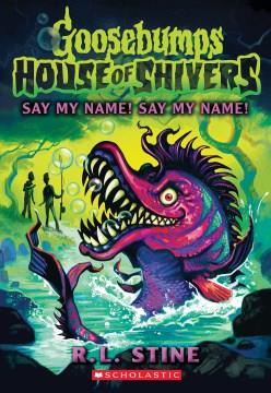 Say my name! Say my name! Book cover