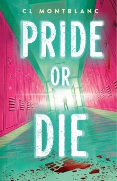 Pride or die : a novel Book cover