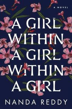 A girl within a girl within a girl : a novel Book cover