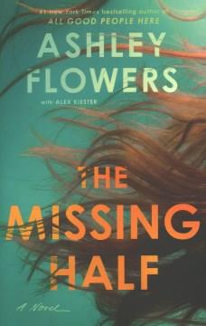 The missing half : a novel Book cover
