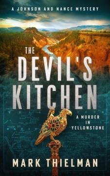 The devil's kitchen : a murder in Yellowstone Book cover