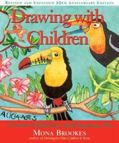 Drawing with children : a creative method for adult beginners, too. Cover Image
