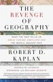 Go to record The revenge of geography : what the map tells us about com...