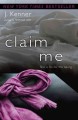 Go to record Claim me : a novel