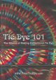 Go to record Tie dye 101 : the basics of making exceptional tie dye