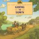 Go to record Going to town