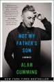 Go to record Not my father's son : a memoir