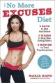 Go to record The no more excuses diet : 3 days to bust any excuse, 3 we...