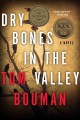 Go to record Dry bones in the valley : a novel