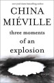 Go to record Three moments of an explosion : stories