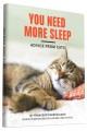 Go to record You need more sleep : advice from cats