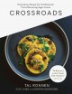 Go to record Crossroads : extraordinary recipes from the restaurant tha...